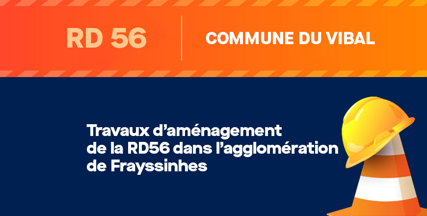 RD 56 Commune du vibal - Travaux d’aménagement de la RD56 dans l’agglomération de Frayssinhes