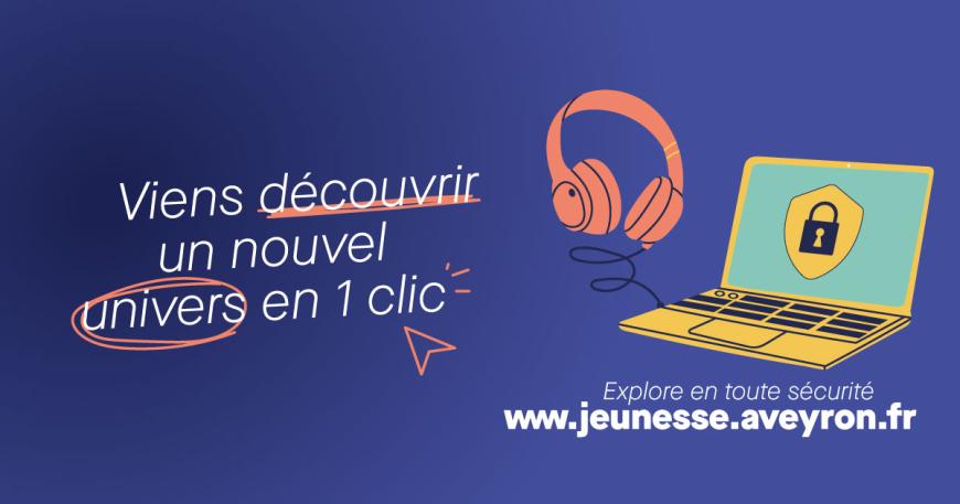 Le site www.jeunesse.aveyron.fr est déjà actif.