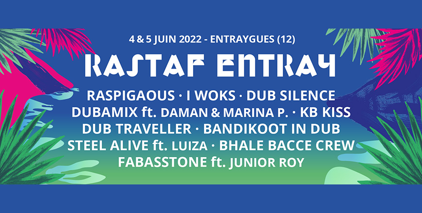 Gagnez vos PASS 2 jours pour le Rastaf'Entray Festival les 4 et 5 juin 2022 Gagnez vos PASS 2 jours pour le Rastaf'Entray Festival les 4 et 5 juin 2022
