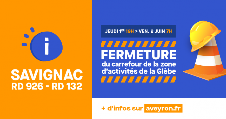 Info Travaux : création d'un carrefour giratoire à Savignac (RD926 /RD132)