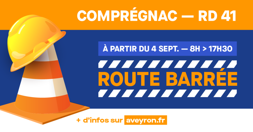 Infos travaux : aménagement et rectification de la RD41 sur la commune de Compregnac