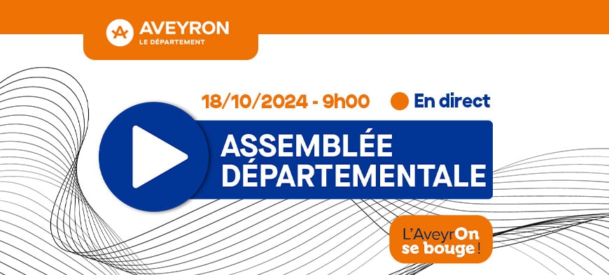 Assemblée départementale de l'Aveyron en direct Assemblée départementale de l'Aveyron en direct