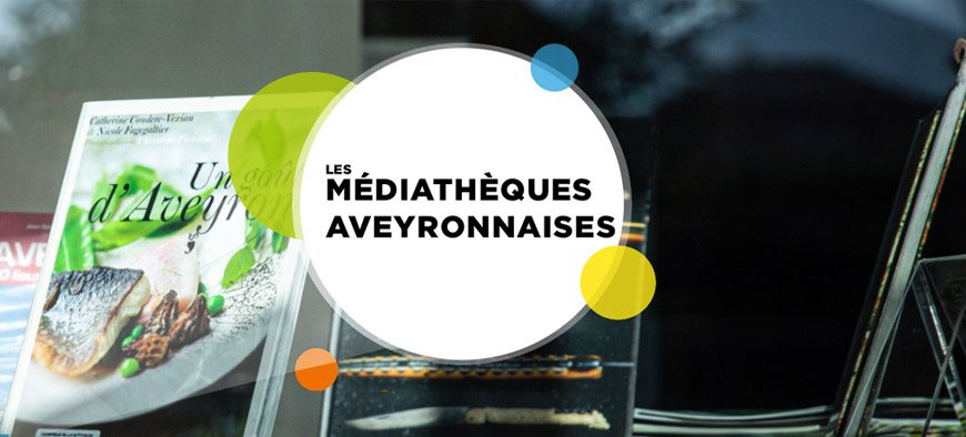 Les médiathèques aveyronnaises Les médiathèques aveyronnaises
