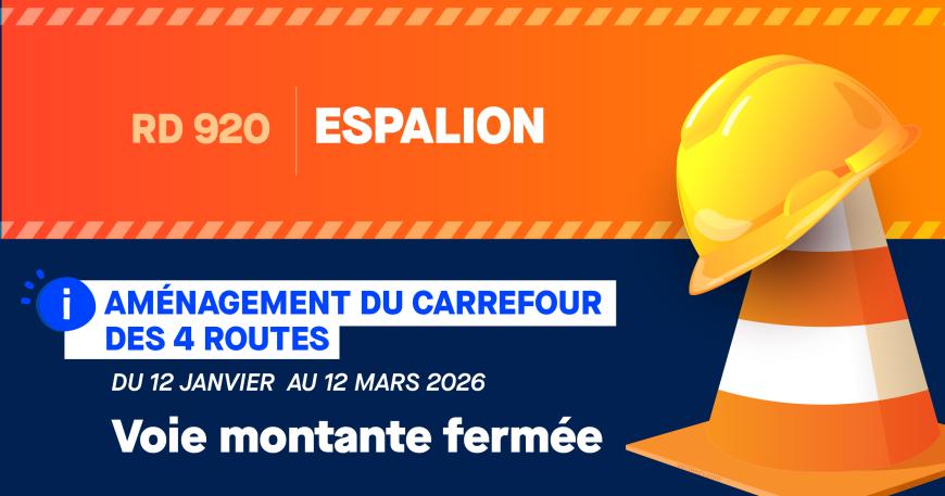 RD 920 | ESPALION AMÉNAGEMENT DU CARREFOUR DES 4 ROUTES - DU 12 JANVIER AU 12 MARS 2025 - Voie montante fermée