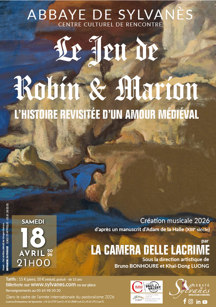 Abbaye de Sylvanes - le jeu de robin et marion - l'histoire revisitée d'un amour médiéval - 18 avril 2026 21h00 - tarrif 15€ - billetterie sur place ou  www.sylvanes.com