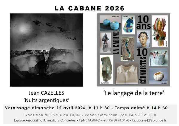 la cabane 2026 - vernissage 12 avril 2026 à 11h30 - temps animé à 14h30.
