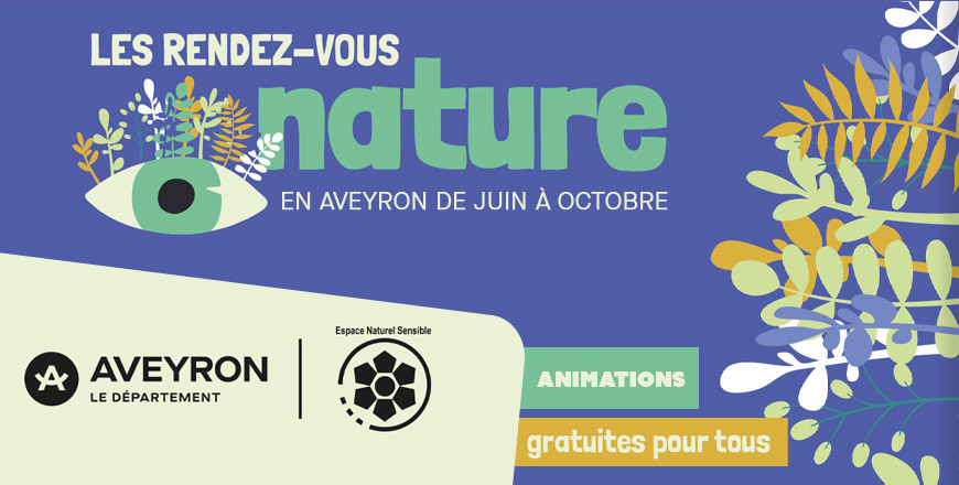 LES RENDEZ-VOUS NATURE EN AVEYRON DE JUIN à OCTOBRE 2026
