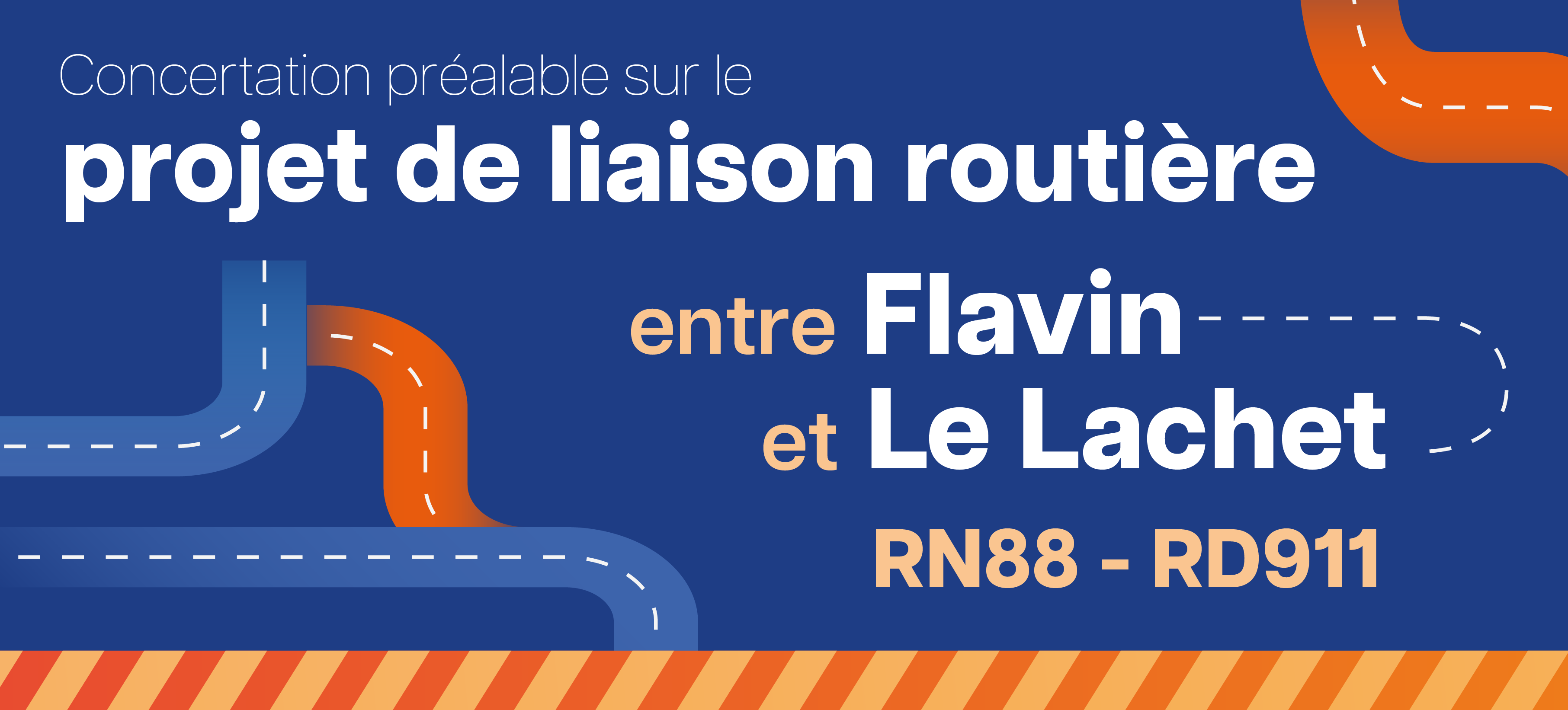 Projet de liaison routière RN 88 – RD 911 (Flavin – Le Lachet) | Concertation préalable : informez-vous et participez