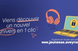 Le site www.jeunesse.aveyron.fr est déjà actif.