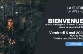Bienvenue ! avec la compagnie « Le Retour d’Ulysse » autour du spectacle L’Affût
