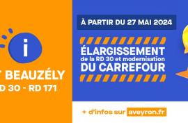 Info Travaux : aménagement et rectification de la RD30 et modernisation du carrefour de la RD171 sur la commune de Saint-Beauzély. 