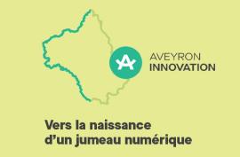 Aveyron Innovation : vers la naissance du jumeau numérique