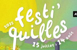 2025 - Festi'quilles - 15 juillet au 14 août - Aveyron